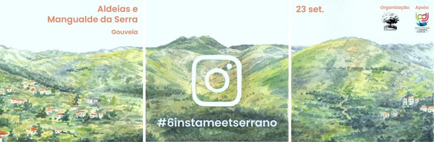 6º Instameet (Aldeias 2023) 6º Instameet (Aldeias 2023)